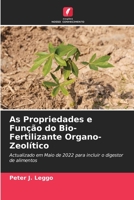 As Propriedades e Função do Bio-Fertilizante Organo-Zeolítico 6205671654 Book Cover