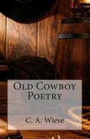 Old Cowboy Poetry 149591304X Book Cover