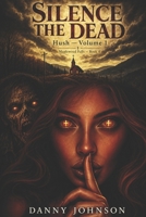 Silence The Dead: Hush Volume 1 (Maplewood) B0G6SRMGPN Book Cover