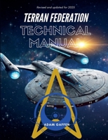Terran Federation Technical Manual (Cassidy Chronicles) B0CR2NR6BJ Book Cover