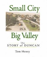 Small City in a Big Valley: The Story of Duncan 1550172123 Book Cover