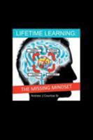 Lifetime Learning: The Missing Mindset 1524579181 Book Cover