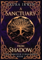 A Sanctuary from Shadow B0CCK6167C Book Cover