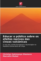 Educar o público sobre os efeitos nocivos das cinzas vulcânicas (Portuguese Edition) 6207904443 Book Cover