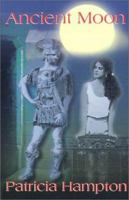 Ancient Moon 0595160077 Book Cover