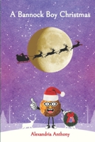 A Bannock Boy Christmas B08M24K41B Book Cover
