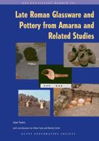 Late Roman Glassware and Pottery from Amarna and Related Studies 0856982121 Book Cover