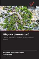 Miejska porowatosc: Ciaglosc, nieciaglosc i dzialanie we wspólczesnym miescie (Polish Edition) 6208669952 Book Cover