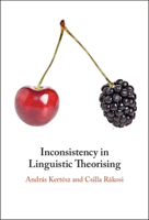 Inconsistency in Linguistic Theorising 1009100335 Book Cover