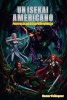 Un Isekai Americano: Protocolos de Supervivencia (Spanish Edition) B0GZ8HFJKL Book Cover