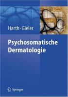 Psychosomatische Dermatologie 3540248900 Book Cover