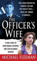 The Officer's Wife (St. Martin's True Crime Library) 0312992599 Book Cover