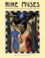 Nine Muses: Modern Plays from Classic Myths 0789153564 Book Cover