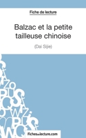 Balzac et la petite tailleuse chinoise de Dai Sijie (Fiche de lecture): Analyse complète de l'oeuvre 2511029391 Book Cover