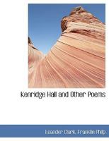 Kenridge Hall and Other Poems 1120307732 Book Cover