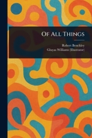 Of All Things 1023257432 Book Cover