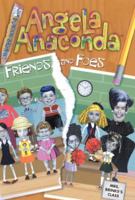 Friends and Foes (Angela Anaconda) 0689840403 Book Cover