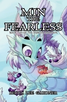Min the Fearless: Book Two of the Dragon Champion 1959304089 Book Cover