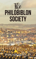 The Philiobiblon Society 1835630286 Book Cover