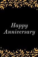 Happy Anniversary: Gag Gift Sarcastic Sassy Anniversary Journal Happy Anniversary Pet Parents Animal Lover Dog Cat Gift Under 10 6X9 Punny Keepsake 1702141799 Book Cover