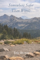 Somewhere Safer Than Words B0GMCY9Z16 Book Cover