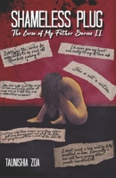 Shameless Plug: Curse of my Father Series II 0578790017 Book Cover