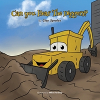 Can you Hear The Diggers?: Sounds At The Construction Site B07Y1YDY98 Book Cover