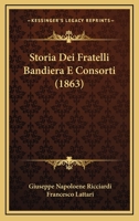 Storia Dei Fratelli Bandiera E Consorti 1160256861 Book Cover