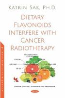 Dietary Flavonoids Interfere with Cancer Radiotherapy 1536167800 Book Cover