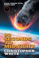 Ninety Seconds to Midnight 1803815116 Book Cover