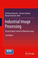 Industrial Image Processing: Visual Quality Control in Manufacturing 364263642X Book Cover