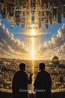 Turning the World Upside Down: A Devotional Journey Through Acts 1-14 (From the Promised Land Journey) B0HGD12QBZ Book Cover