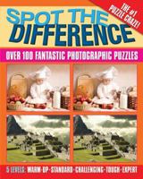 Spot the Difference: Over 100 Fantastic Photographic Puzzles 0785826831 Book Cover