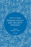 Foreign Policy and Security Strategy 0192867881 Book Cover