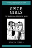 Spice Girls Inspirational Coloring Book (Spice Girls Inspirational Coloring Books) 1692967835 Book Cover