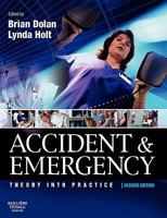 Accident & Emergency: Theory and Practice 0702026840 Book Cover
