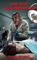 Une nuit au funérarium B08NZJ6D75 Book Cover