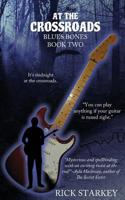 At the Crossroads : Blues Bones Book Two 1733142509 Book Cover