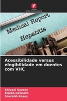 Acessibilidade versus elegibilidade em doentes com VHC (Portuguese Edition) 620878266X Book Cover