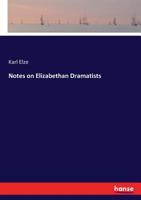 Notes on Elizabethan Dramatists 3337377009 Book Cover