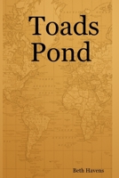 Toads Pond 1411609107 Book Cover