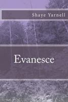 Evanesce 154467404X Book Cover