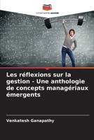 Les réflexions sur la gestion - Une anthologie de concepts managériaux émergents 6207425138 Book Cover