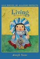 San Miguel de Allende Secrets: Living, There’s No Place Like Home 1986669904 Book Cover