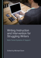 Writing Instruction and Intervention for Struggling Writers 1527541797 Book Cover