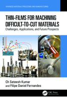 Thin-Films for Machining Difficult-To-Cut Materials: Challenges, Applications, and Future Prospects 1032375132 Book Cover