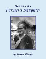 Memories of a Farmer's Daughter 146994989X Book Cover