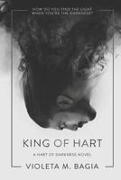 King of Hart (Hart of Darkness #2) 1792905262 Book Cover