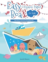 Easy Origami Paper Boat for Kids 1659496950 Book Cover