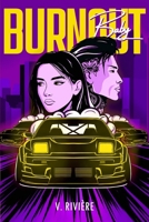 Burnout Baby: A Street-Racing Erotica Novella (The Apocalys Empire) 2958730999 Book Cover